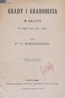 Grady i gradobicia w Galicyi w ciągu lat 1867-1884