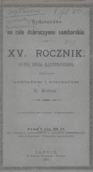 Wydawnictwo na Cele Dobroczynne Samborskie. Nowa Serja Illustrowana. R.15, 1892
