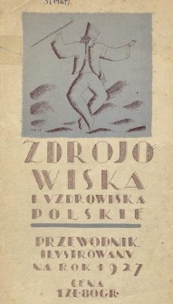Zdrojowiska i Uzdrowiska Polskie : przewodnik ilustrowany. 1927