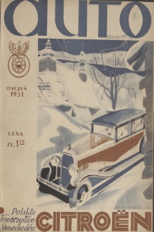 Auto : organ Automobilklubu Polski oraz klubów afiliowanych = organe officiel de l'Automobilklub Polski et des clubs affiliés. [R.10], 1931, nr 1