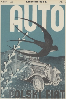 Auto : organ Automobilklubu Polski oraz klubów afiliowanych = organe officiel de l'Automobilklub Polski et des clubs affiliés. [R.13], 1934, nr 4