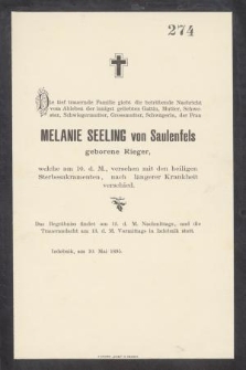 Die tief Familie trauernde giebt die betrübende Nachricht [...], der Frau Melanie Seeling von Saulenfels geborene Rieger, welche am 10. d. M., [...]