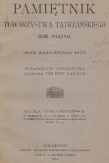 Pamiętnik Towarzystwa Tatrzańskiego. T.35 [i.e. 36] (1915-1916)
