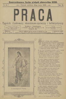 Praca : tygodnik illustrowany, ekonomiczno-społeczny i belletrystyczny. R. 3 [i.e. 4], 1899, nr 20