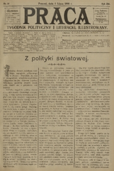 Praca: tygodnik polityczny i literacki, illustrowany. R. 12, 1908, nr 27