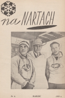 Na Nartach : [miesięcznik Polskiego Związku Narciarskiego]. 1959, nr 4