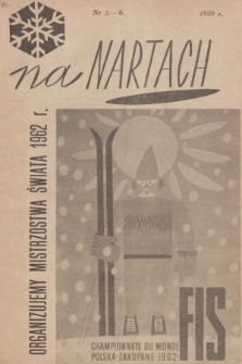 Na Nartach : [miesięcznik Polskiego Związku Narciarskiego]. 1959, nr 5-6