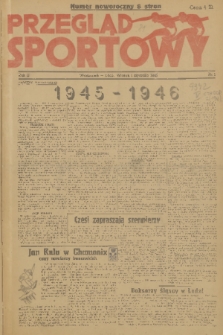 Przegląd Sportowy. R. 2, 1946, nr 1
