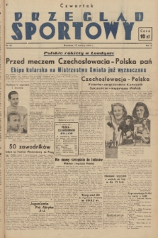 Przegląd Sportowy. R. 3, 1947, nr 49