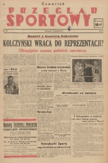 Przegląd Sportowy. R. 3, 1947, nr 99