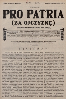 Pro Patria : organ Obozu Monarchistów Polskich. R. 3, 1926, nr 79