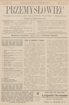 Przemysłowiec : tygodnik popularny dla spraw techniki i przemysłu. R.2, 1905, nr 50
