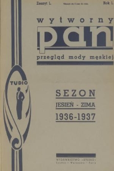 Wytworny Pan : przegląd mody męskiej. R. 1, 1936/37, nr 1