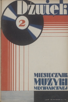 Dźwięk : miesięcznik muzyki mechanicznej. R.1, 1931, nr 2