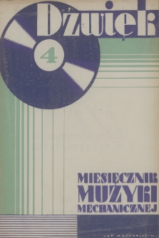 Dźwięk : miesięcznik muzyki mechanicznej. R.1, 1931, nr 4