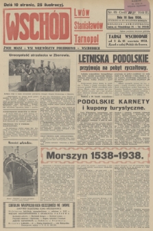 Wschód : Lwów, Stanisławów, Tarnopol : życie miast i wsi województw południowo-wschodnich. R.3, 1938, nr 89