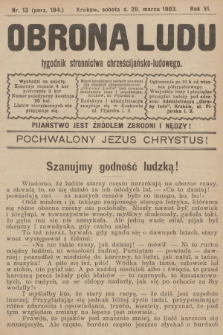 Obrona Ludu : tygodnik Stronnictwa Chrześcijańsko-Ludowego. R.6, 1903, nr 13