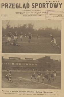 Przegląd Sportowy : tygodnik ilustrowany poświęcony wszelkim gałęziom sportu. R. 5, 1925, nr 15