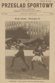 Przegląd Sportowy : tygodnik ilustrowany poświęcony wszelkim gałęziom sportu. R. 5, 1925, nr 31
