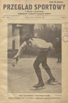 Przegląd Sportowy : tygodnik ilustrowany poświęcony wszelkim gałęziom sportu. R. 6, 1926, nr 1