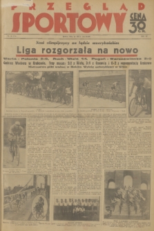 Przegląd Sportowy. R. 12, 1932, nr 58
