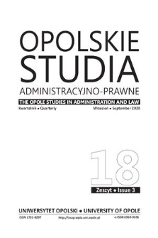 Opolskie Studia Administracyjno-Prawne = The Opole Studies in Administration and Law. Vol. 18, 2020, iss. 3