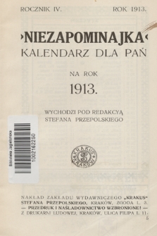 Niezapominajka : kalendarz dla kobiet. R.4, 1913