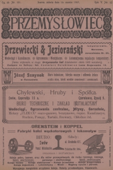 Przemysłowiec : tygodnik popularny dla spraw techniki i przemysłu. R.5, 1907, nr 12