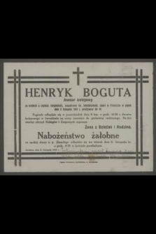 Henryk Boguta Asesor kolejowy [...] zmarł w Przemyślu w piątek dnia 5 listopada 1943 r. [...]