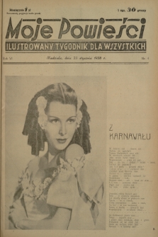 Moje Powieści : ilustrowany tygodnik dla wszystkich. R.6, 1938, nr 4
