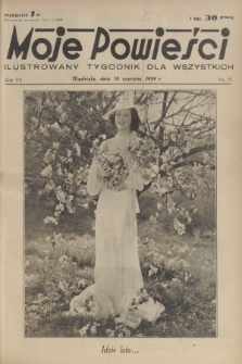 Moje Powieści : ilustrowany tygodnik dla wszystkich. R.7, 1939, nr 25