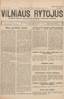 Vilniaus Rytojus : savaitinis politikos, visuomenės ir literatūros iliustruotas laikraštis : išeina šeštadieniais. 1929, nr 17