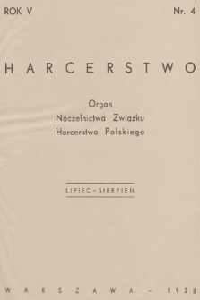 Harcerstwo : organ Naczelnictwa Związku Harcerstwa Polskiego. R.5, 1938, nr 4
