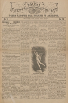 Gazeta Polska Chicago : pismo ludowe dla Polonii w Ameryce. R.29, 1901, No. 17