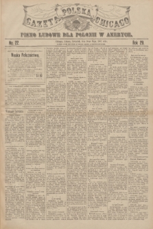 Gazeta Polska Chicago : pismo ludowe dla Polonii w Ameryce. R.29, 1901, No. 22