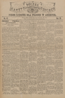 Gazeta Polska Chicago : pismo ludowe dla Polonii w Ameryce. R.29, 1901, No. 41