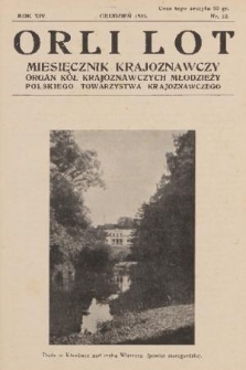 Orli Lot : miesięcznik krajoznawczy : organ Kół Krajoznawczych Młodzieży Polskiego Towarzystwa Krajoznawczego. R.14, 1933, nr 10