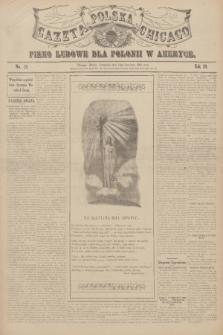Gazeta Polska Chicago : pismo ludowe dla Polonii w Ameryce. R.39, 1911, No. 15