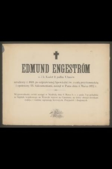 Edmund Engeström c. i k. Kadet 11 pułku Ułanów urodzony r. 1869 [...] zasnął w Panu dnia 4 Marca 1892 r. [...]