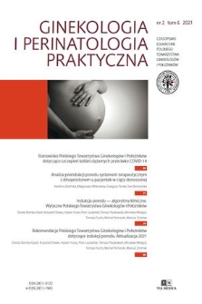 Ginekologia i Perinatologia Praktyczna : czasopismo edukacyjne Polskiego Towarzystwa Ginekologów i Położników. T. 6, 2021, nr 2