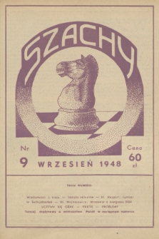 Szachy : organ oficjalny Polskiego Zw. Szachowego. R.3, 1948, nr 9