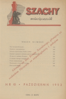 Szachy : miesięcznik wydawany przez Główny Komitet Kultury Fizycznej. R.6 [7], 1952, nr 10