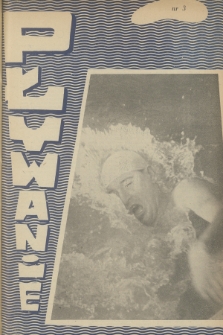 Pływanie : [organ Sekcji Pływania Głównego Komitetu Kultury Fizycznej]. R.2, 1957, nr 3(9)
