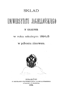 Skład Uniwersytetu Jagiellońskiego w Krakowie w roku szkolnym 1894/5 w półroczu zimowem