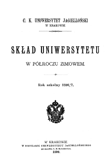 Skład Uniwersytetu w półroczu zimowem. Rok szkolny 1896/7