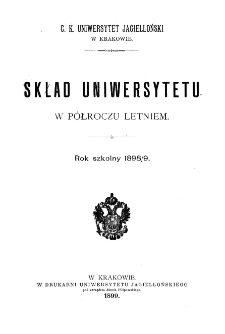 Skład Uniwersytetu w półroczu letniem. Rok szkolny 1898/9