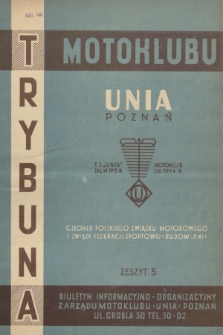 Trybuna Motoklubu Unia Poznań : biuletyn informacyjno-organizacyjny Zarządu Motoklubu „Unia” Poznań. 1958, z. 5