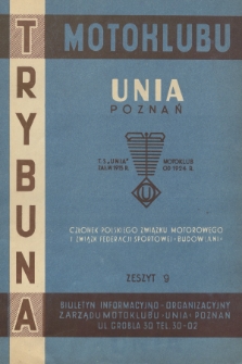 Trybuna Motoklubu Unia Poznań : biuletyn informacyjno-organizacyjny Zarządu Motoklubu „Unia” Poznań. 1959, z. 9