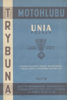 Trybuna Motoklubu Unia Poznań : biuletyn informacyjno-organizacyjny Zarządu Motoklubu „Unia” Poznań. 1960, z. 11