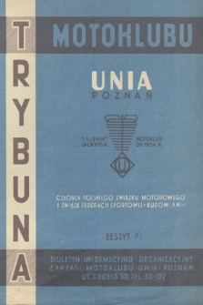 Trybuna Motoklubu Unia Poznań : biuletyn informacyjno-organizacyjny Zarządu Motoklubu „Unia” Poznań. 1961, z. 14